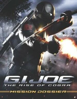 G.I Joe: The Rise of Cobra: Mission Dossier by Paul Ruditis