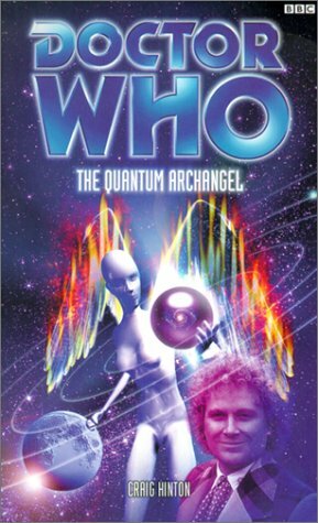 Doctor Who: The Quantum Archangel by Craig Hinton