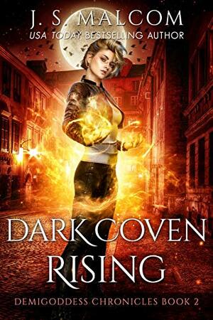 Dark Coven Rising by J.S. Malcom