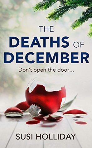 The Deaths of December by Susi (S.J.I.) Holliday, Susi Holliday