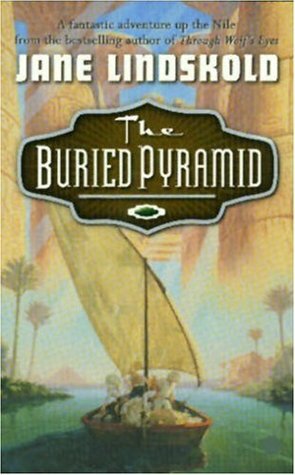 The Buried Pyramid by Jane Lindskold