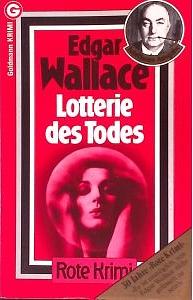Lotterie des Todes by Edgar Wallace