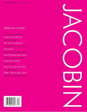 Jacobin, Issue 3-4: Liberalism is Dead by Bhaskar Sunkara