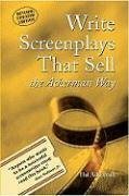 Write Screenplays That Sell: The Ackerman Way by Hal Ackerman