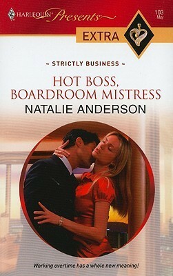 Hot Boss, Boardroom Mistress by Natalie Anderson