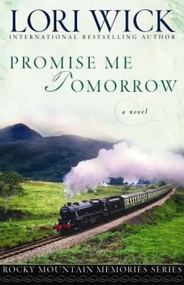 Promise Me Tomorrow by Lori Wick