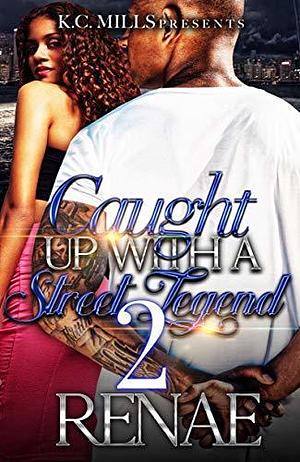 Caught Up With A Street Legend 2 by Renae, Renae