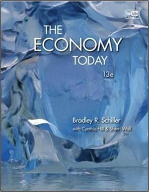 The Economy Today by Cynthia Hill, Sherri Wall, Bradley R. Schiller
