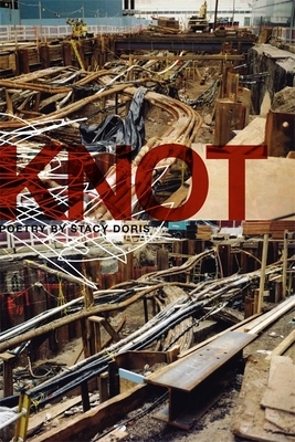 Knot: Poems by Stacy Doris