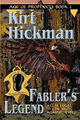 Fabler's Legend by Kirt Hickman