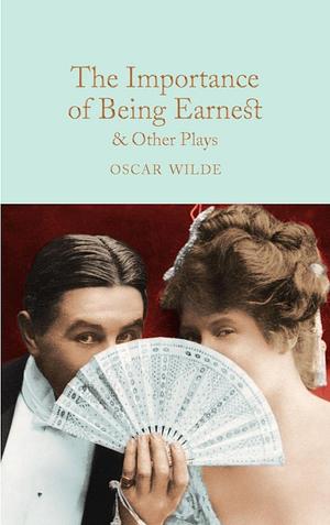 The Importance of Being Earnest by Oscar Wilde