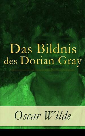 Das Bildnis des Dorian Gray by Oscar Wilde