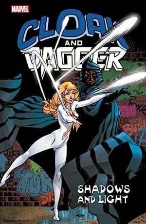 Cloak and Dagger: Shadows and Light by Ed Hannigan, Rick Leonardi, Bill Sienkiewicz, Ron Frenz, Al Milgrom, Bill Mantlo, Kerry Gammill, Tony Salmons, Chris Claremont