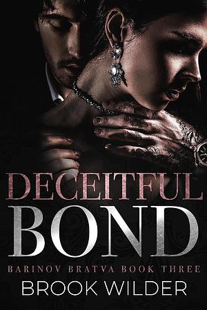 Deceitful Bond by Brook Wilder