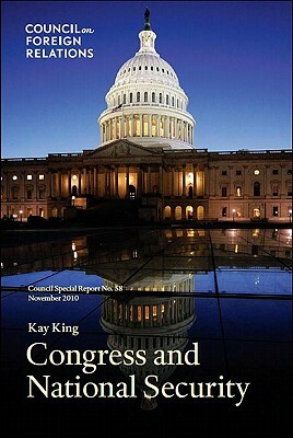 Congress and National Security by Kay King