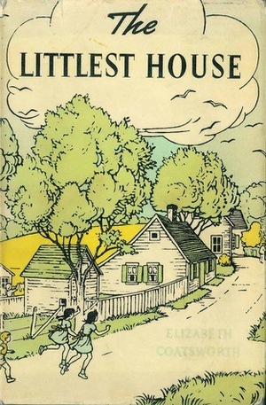 The Littlest House by Elizabeth Coatsworth