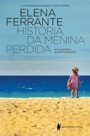 História da Menina Perdida  by Elena Ferrante