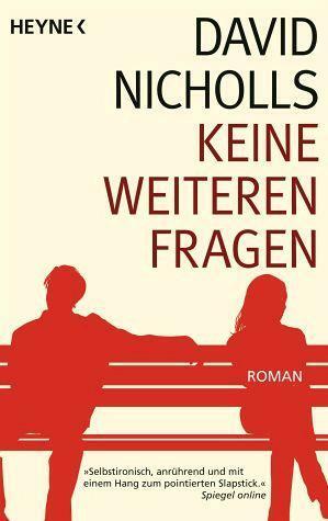 Keine weiteren Fragen by Ruth Keen, David Nicholls