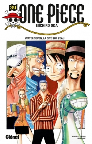 One Piece, Tome 34: Water Seven, la cité sur l'eau by Eiichiro Oda