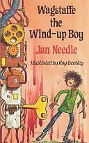 Wagstaffe the Wind-up Boy by Jan Needle