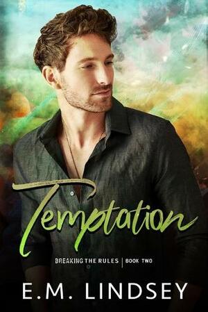 Temptation by E.M. Lindsey