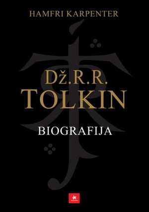 Dž. R. R. Tolkin – Biografija by Humphrey Carpenter