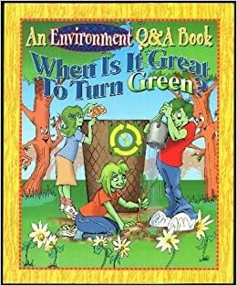 When is It Great to Turn Green? by Michele Ingber Drohan, Caroline M. Levchuck