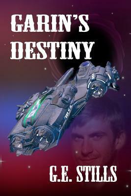 Garin's Destiny by G. E. Stills