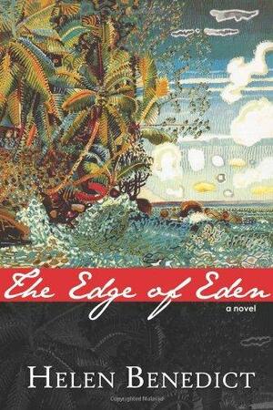 The Edge of Eden by Helen Benedict