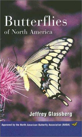 Butterflies of North America by Jeffrey Glassberg