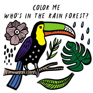 Color Me: Who's in the Rain Forest?: Watch Me Change Colour in Water by Surya Sajnani