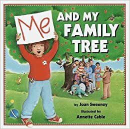 Me and My Family Tree by Annette Cable