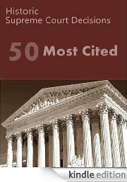 50 Most Cited US Supreme Court Decisions by United States Supreme Court