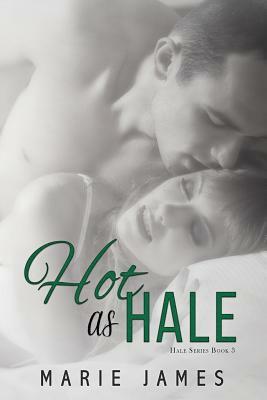 Hot as Hale by Marie James