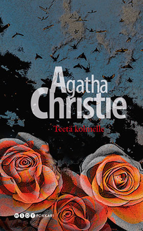 Teetä kolmelle by Anna-Liisa Laine, Agatha Christie