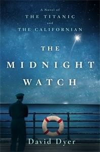 The Midnight Watch by David Dyer