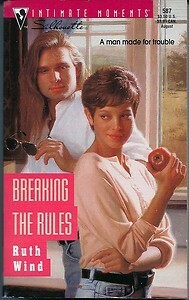 Breaking The Rules by Ruth Wind