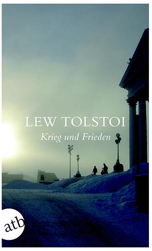 Krieg und Frieden by Leo Tolstoy