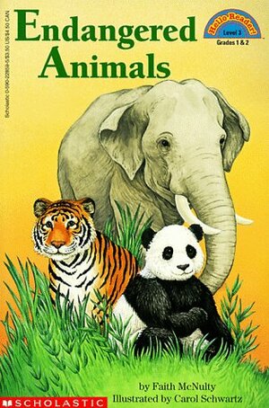 Endangered Animals by Carol Schwartz, Faith McNulty