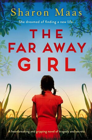 The Far Away Girl by Sharon Maas