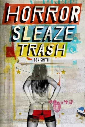 Horror Sleaze Trash by Ben John Smith