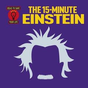 The 15-Minute Einstein by Arcturus Publishing