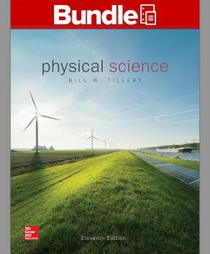 Package: Loose Leaf Physical Science with Connect Access Card by Bill W. Tillery