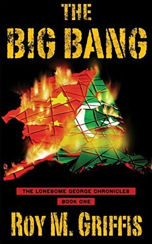 The Big Bang by Roy M. Griffis