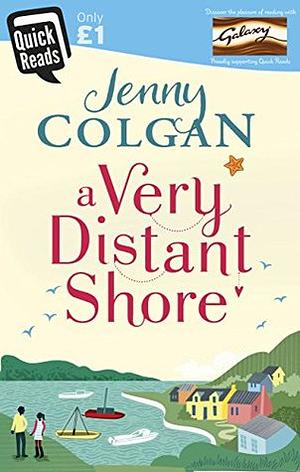 A Very Distant Shore by Jenny Colgan