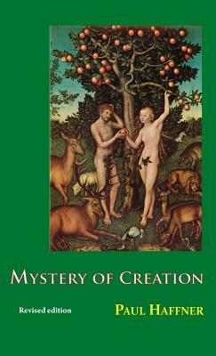 Mystery of Creation by Paul Haffner