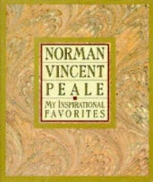 My Inspirational Favorites by Norman Vincent Peale