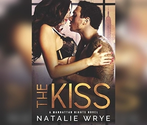 The Kiss by Natalie Wrye