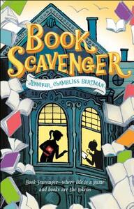 Book Scavenger by Jennifer Chambliss Bertman