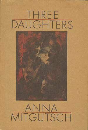 Three Daughters by Anna Mitgutsch